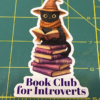 Cat Sticker, Introvert Book Club, Book Lover, Cat Lover, Halloween, Witch sticker
