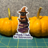 Cat Sticker, Introvert Book Club, Book Lover, Cat Lover, Halloween, Witch sticker