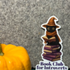 Cat Sticker, Introvert Book Club, Book Lover, Cat Lover, Halloween, Witch sticker